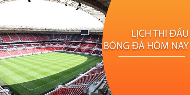 Lịch thi đấu bóng đá
